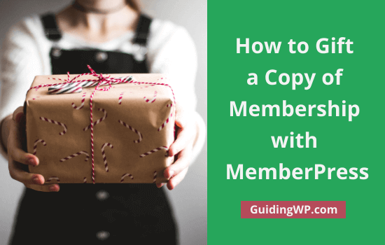 How-to-Gift-a-Membership-with-MemberPress How-to-Gift-a-Membership-with-MemberPress
