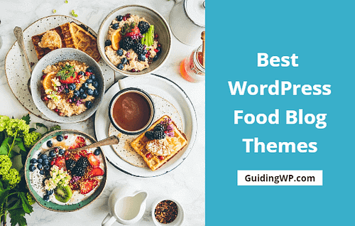 Best WordPress Food Blog Themes