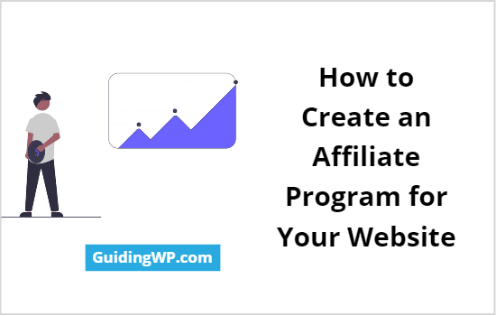 How to Create an Affiliate Program for Your Website